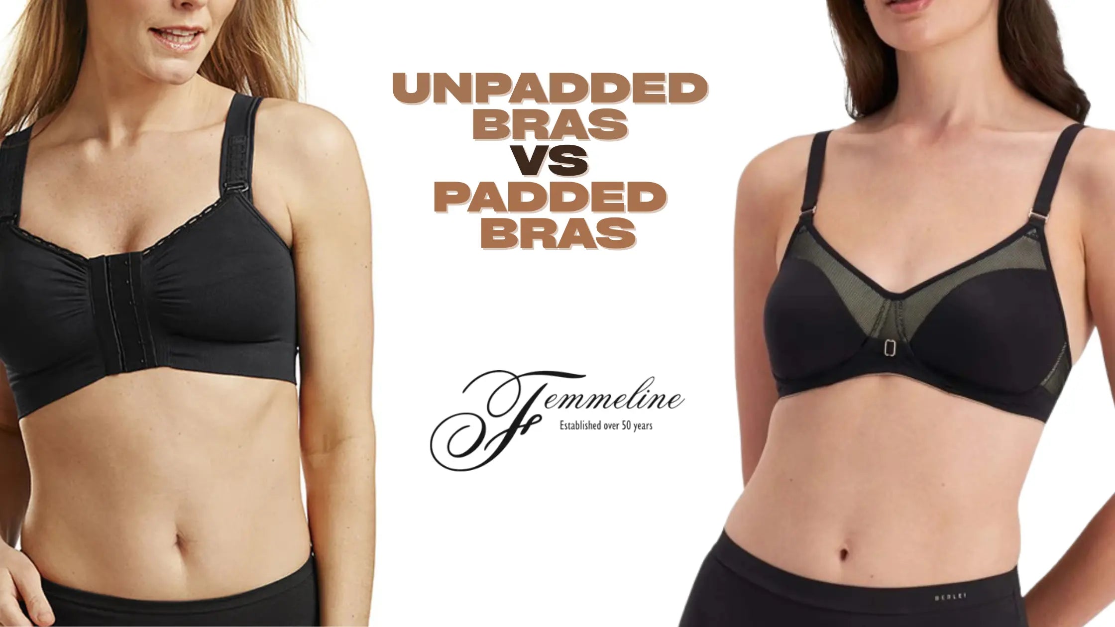 Unpadded Bras vs Padded Bras: Which Is Better for Daily Comfort